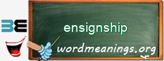 WordMeaning blackboard for ensignship